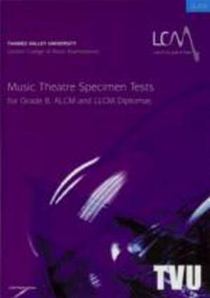 LCM Music Theatre Specimen Tests Gr 8 & Diplomas
