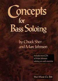 Sher, Chuck: Concepts for Bass Soloing (with audio)