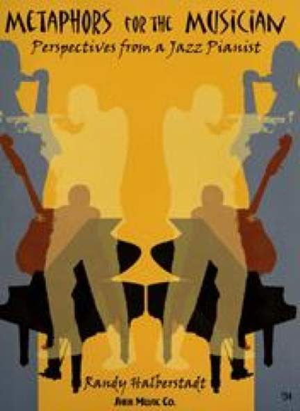 Halberstadt, Randy: Metaphors for the Musician