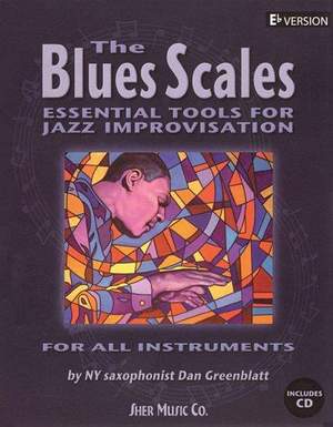 Greenblatt, Dan: Blues Scales, The (Eb Version with audio
