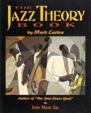 Levine, Mark: Jazz Theory Book, The