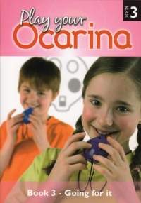 Ocarina Play Your Ocarina Bk 3 Going for it + CD