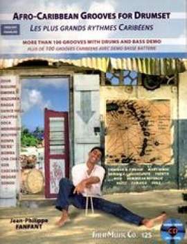 Fanfant, Jean Philippe: Afro-Caribbean Grooves for Drumset