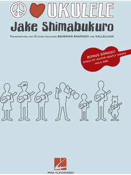 Jake Shimabukuro - Peace Love Ukulele