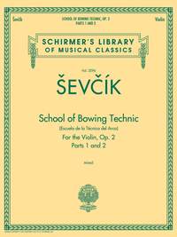 Otakar Sevcik: School of Bowing Technics, Op. 2, Parts 1 & 2