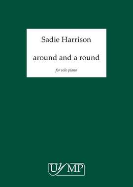 Sadie Harrison: Around And A Round - Version 1