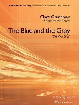 Grundman, C: The Blue and the Gray