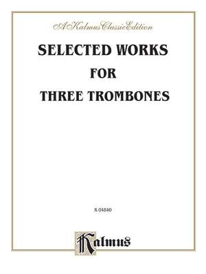 Julius Otto: Selected Works for Three Trombones