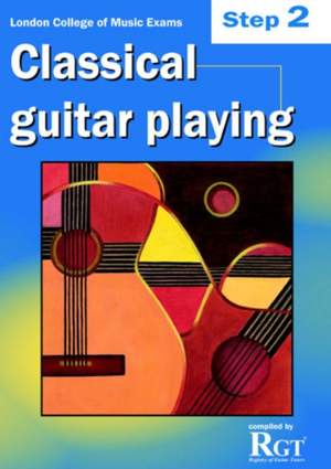 Registry Of Guitar Tutors: Classical Guitar Playing - Step Two