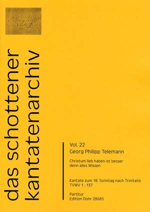 Telemann: Christum lieb haben ist besser denn alles Wissen TVWV 1:137