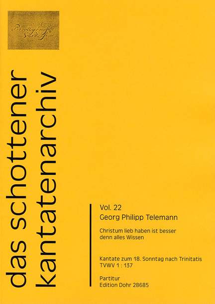 Telemann: Christum lieb haben ist besser denn alles Wissen TVWV 1:137
