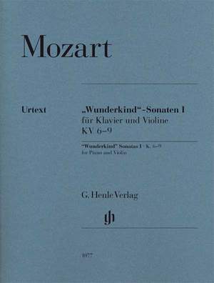 Mozart, W A: "Wunderkind"-Sonatas for Piano and Violin Volume I