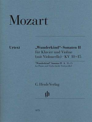 Mozart, W A: "Wunderkind"-Sonatas for Piano and Violin (with Violoncello) Volume 2