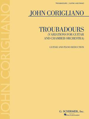 John Corigliano: Troubadours