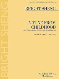 Bright Sheng: A Tune from Childhood
