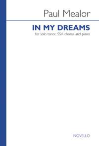 Paul Mealor: In My Dreams Tenor/SSA/Piano