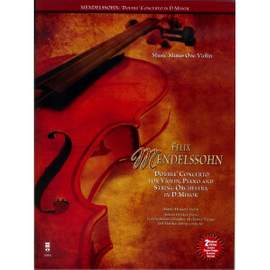 Felix Mendelssohn: 'Double' Concerto For Piano, Violin And String Orchestra In D Minor
