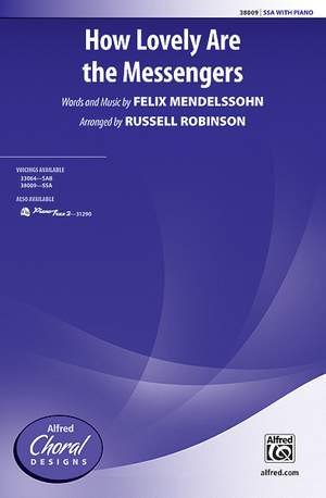 Felix Mendelssohn: How Lovely Are the Messengers SSA