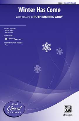 Ruth Morris Gray: Winter Has Come SSA