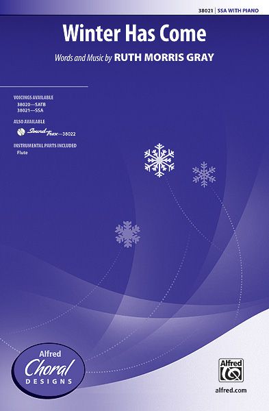 Ruth Morris Gray: Winter Has Come SSA