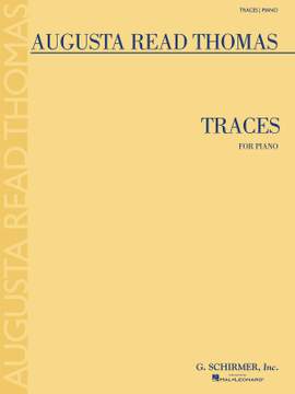 Augusta Read Thomas: Traces
