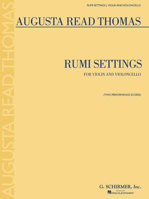 Augusta Read Thomas: Rumi Settings