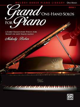 Melody Bober: Grand One-Hand Solos for Piano, Book 1