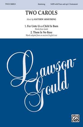 Matthew Armstrong: Two Carols SATB