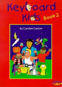 Keyboard Kids Bk 2 Carson