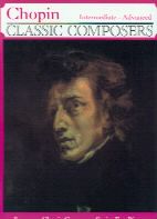 Chopin Classic Composer Intermediate to Advanced