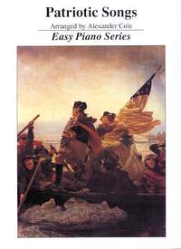 Patriotic Songs Cole Easy Piano Series