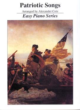 Patriotic Songs Cole Easy Piano Series
