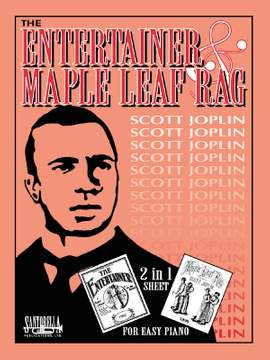 Joplin Maple Leaf Rag & Entertainer Easy Piano
