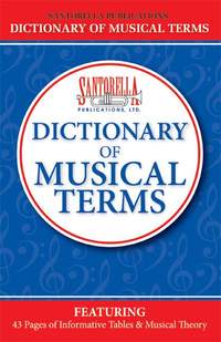 Dictionary Of Musical Terms Santorella Revised