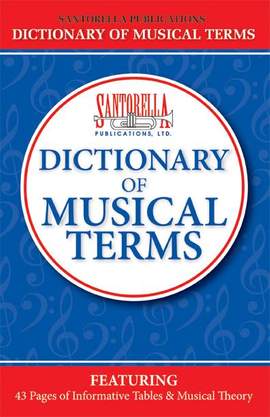 Dictionary Of Musical Terms Santorella Revised