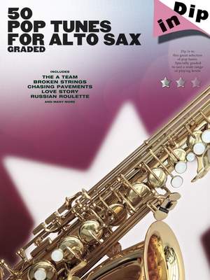 Dip In 50 Pop Tunes for Alto Sax