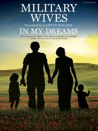 Military Wives Choir: In My Dreams (PVG)