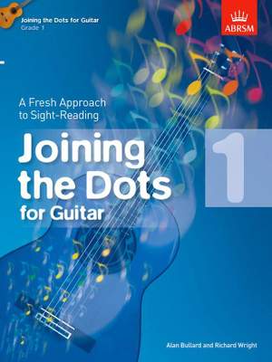 Bullard, Alan: Joining the Dots for Guitar, Grade 1