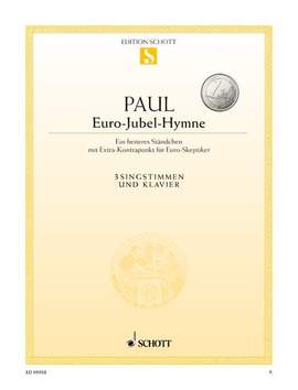 Paul, D: Euro-Jubel-Hymne C major