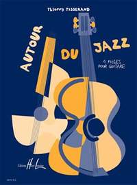 Tisserand, Thierry: Autour du jazz (guitar)
