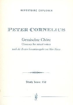 Cornelius: Choruses for mixed voices (complete edition)