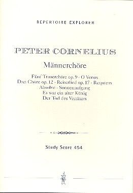 Cornelius: Works for Men´s chorus opp. 9, 12, 17, O Venus, Two motets (1852), Sunrise, Ballade (1844), The Death of a Traitor