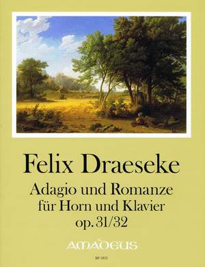 Draeseke, F: Adagio and Romance op. 31/32