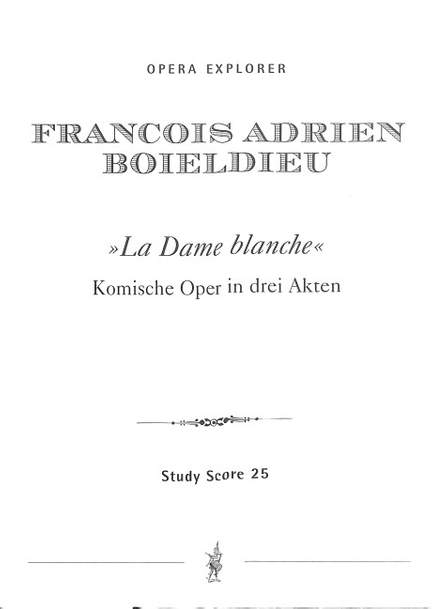 Boieldieu: La Dame Blanche