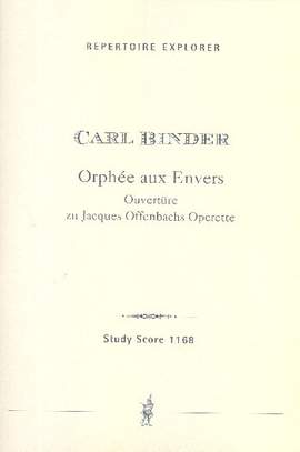 Binder: "Orphée aux Envers" Overture to Jacques Offenbach's operetta