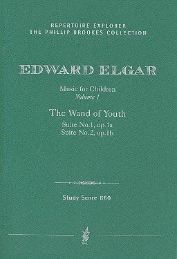 Elgar: The Wand of Youth Suites 1 and 2 (Op. 1a and 1b)