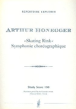 Honegger: Skating Rink (Symphonie choréographique)