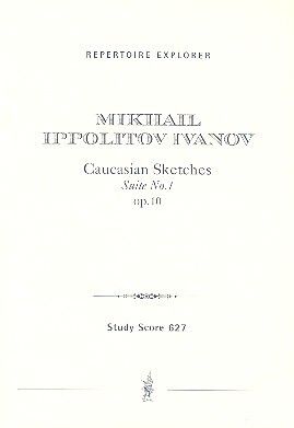 Ippolitov-Ivanov: Caucasian Sketches Vol. 1 op.10