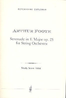 Foote: Serenade in E Major op. 25 for String Orchestra
