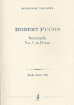 Fuchs: Serenade No. 5 in D major